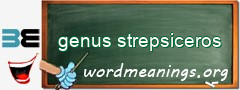 WordMeaning blackboard for genus strepsiceros